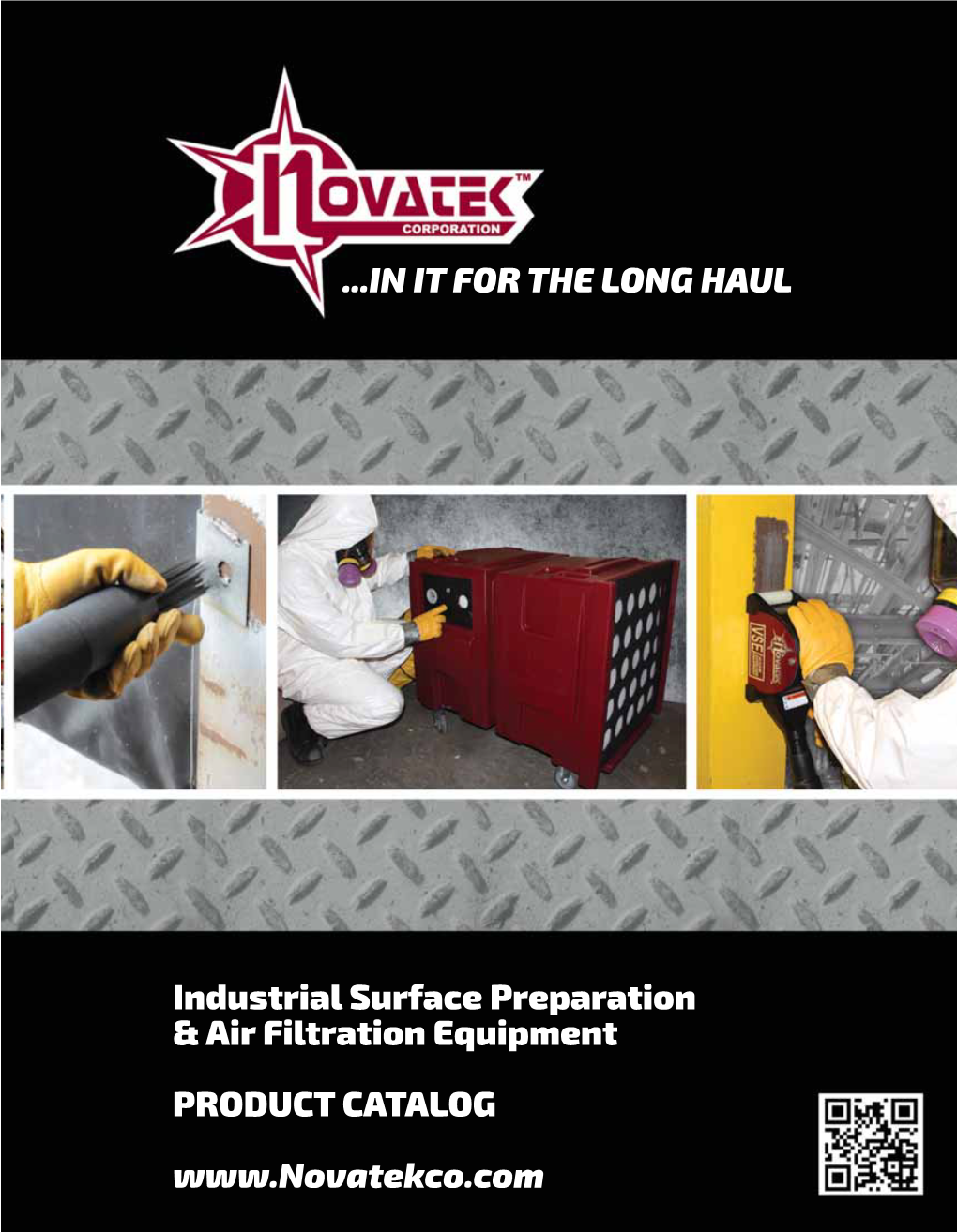 IN IT for the LONG HAUL Industrial Surface Preparation & Air Filtration