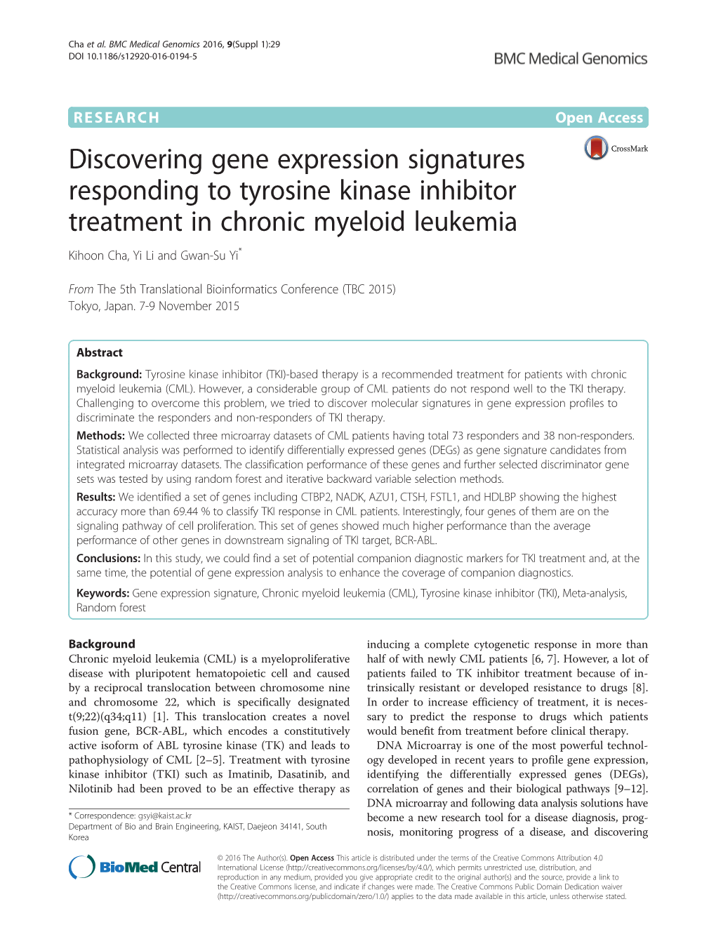 Discovering Gene Expression Signatures Responding to Tyrosine Kinase Inhibitor Treatment in Chronic Myeloid Leukemia Kihoon Cha, Yi Li and Gwan-Su Yi*
