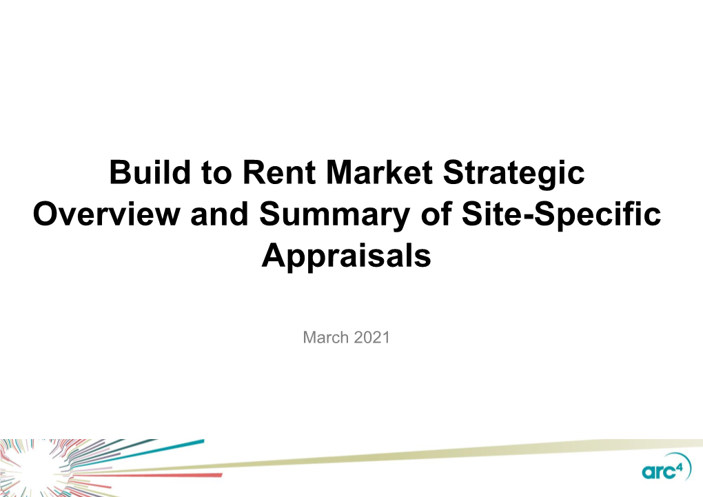Build to Rent Market Strategic Overview and Summary of Site-Specific Appraisals