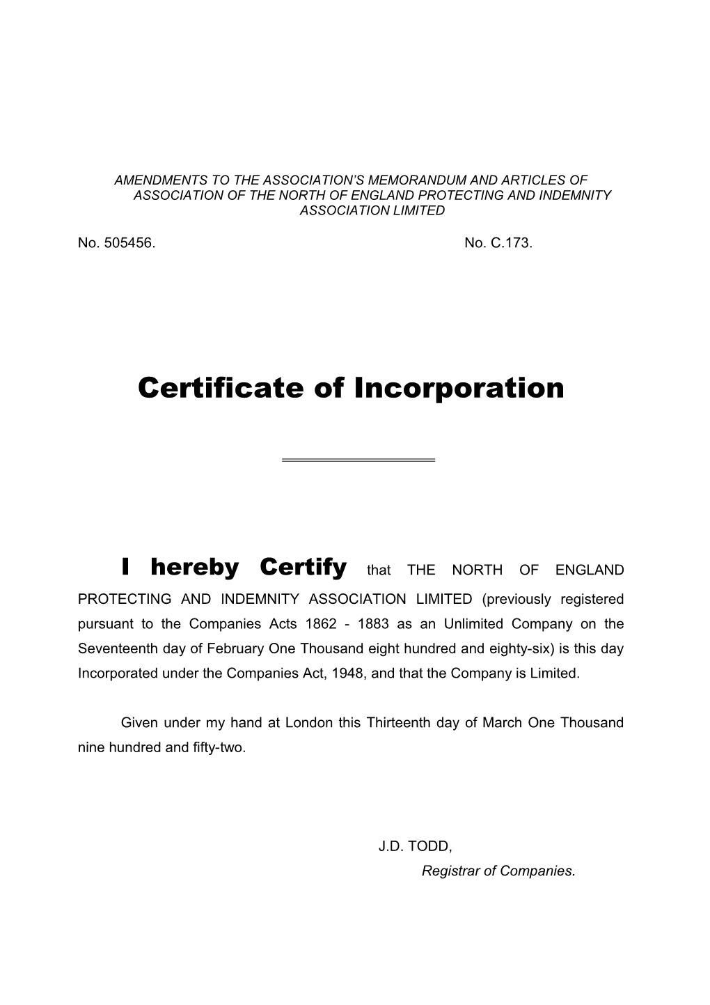 Amendments to the Association S Memorandum and Articles of Association of the North Of