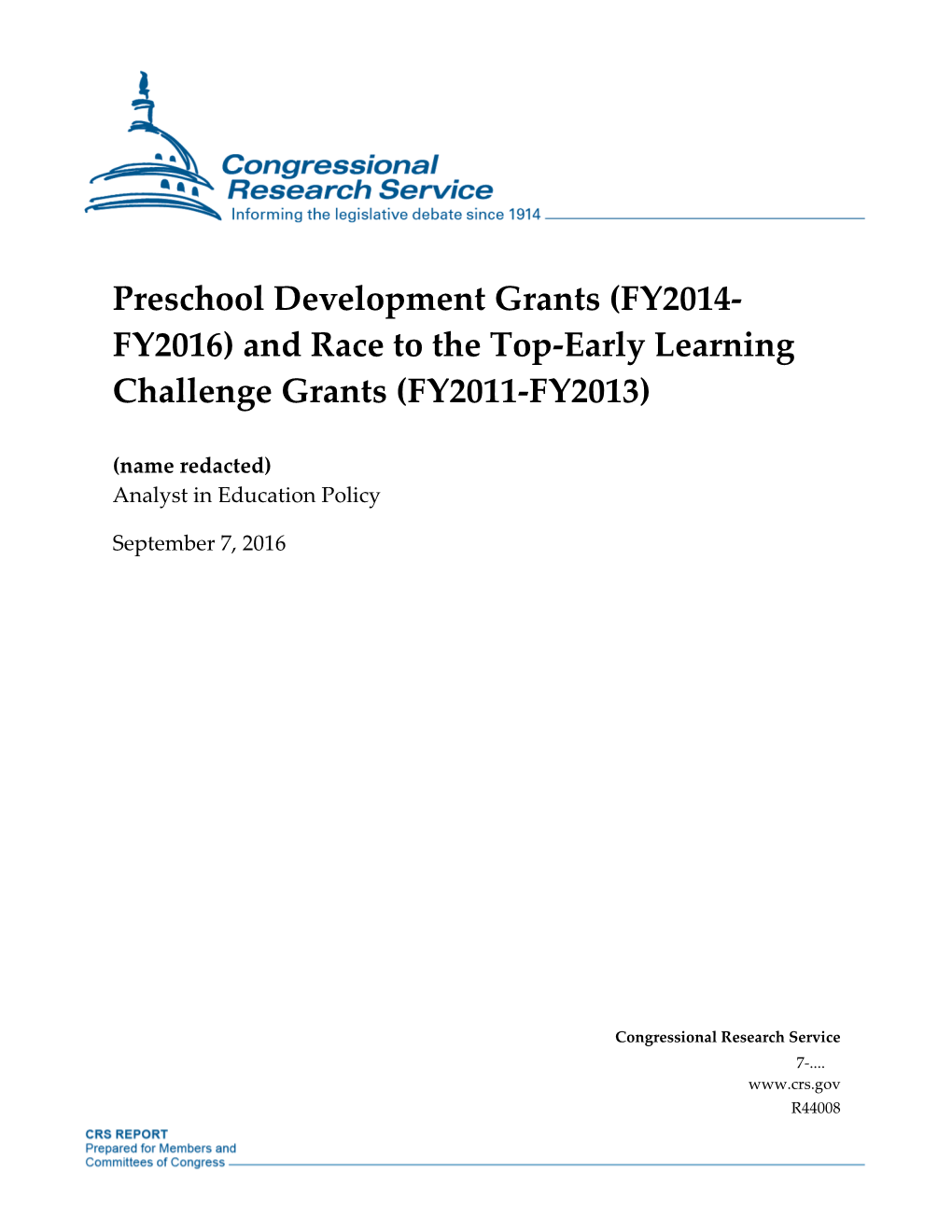 Preschool Development Grants (FY2014-FY2016) and Race to the Top-Early Learning Challenge Grants (FY2011-FY2013)