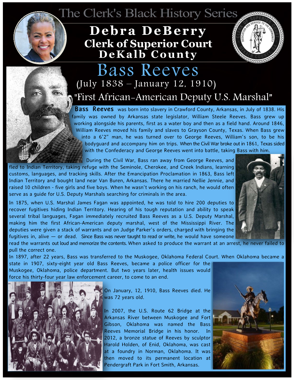 Bass Reeves (July 1838 – January 12, 1910) "First African-American Deputy U.S