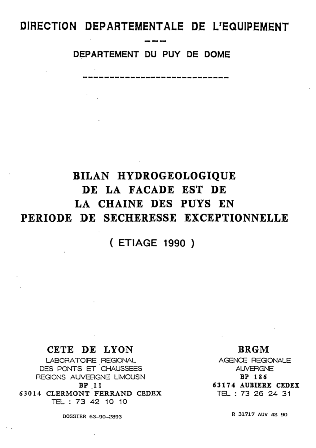 Bilan Hydrogeologique De La Façade Est De La Chaine Des Puys En Periode De Secheresse Exceptionnelle ( Etiage 1990 )
