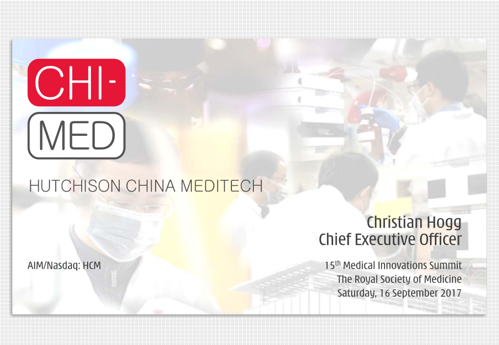 Chi-Med -- 15Th Medical Innovations Summit of the Royal Society Of