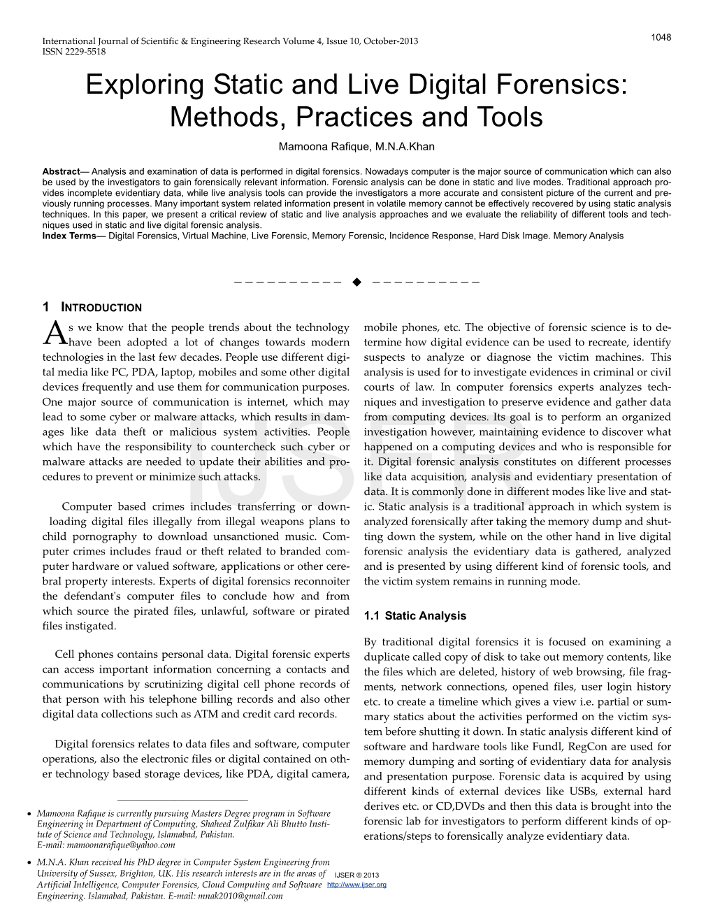 Exploring Static and Live Digital Forensics: Methods, Practices and Tools Mamoona Rafique, M.N.A.Khan