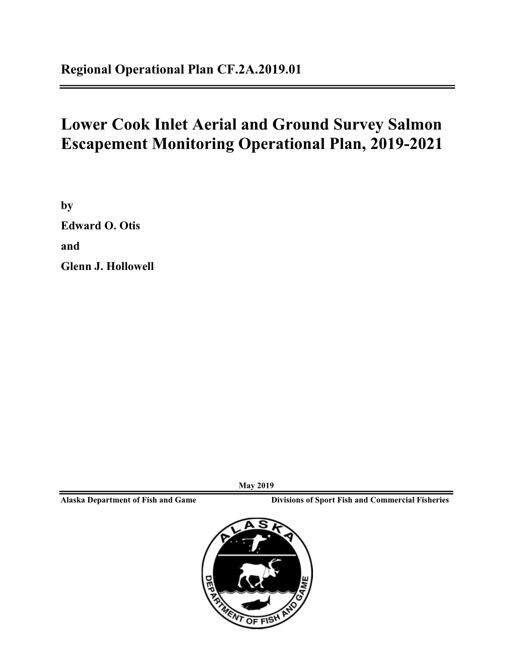 Lower Cook Inlet Aerial and Ground Survey Salmon Escapement Monitoring Operational Plan, 2019-2021