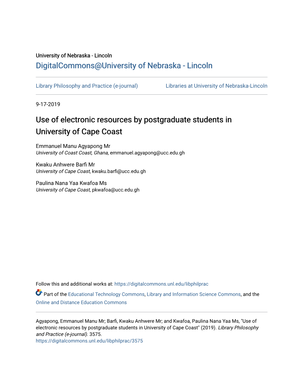 Use of Electronic Resources by Postgraduate Students in University of Cape Coast