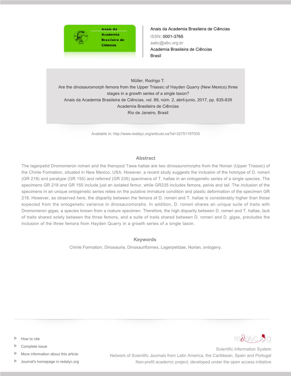 Redalyc. Are the Dinosauromorph Femora from the Upper Triassic of Hayden Quarry (New Mexico) Three Stages in a Growth Series Of