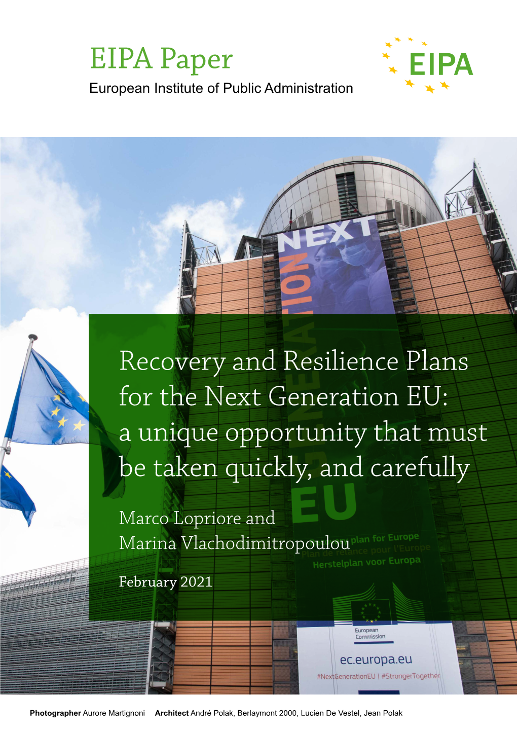 Recovery and Resilience Plans for the Next Generation EU: a Unique Opportunity That Must Be Taken Quickly, and Carefully