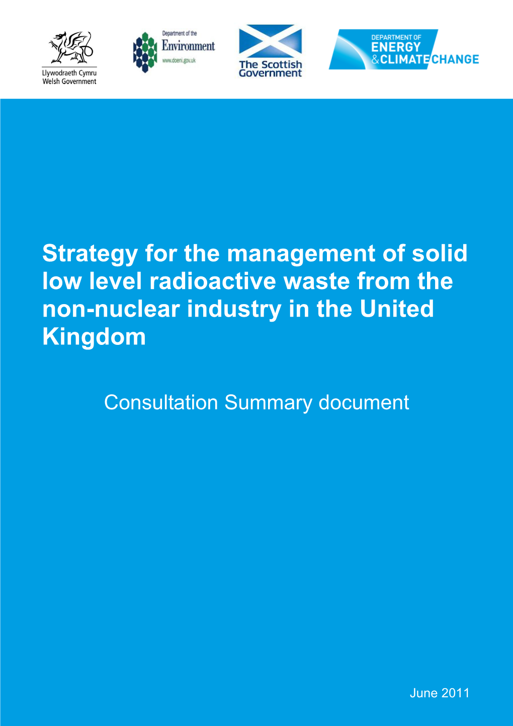 Strategy for the Management of Solid Low Level Radioactive Waste from the Non-Nuclear Industry in the United Kingdom