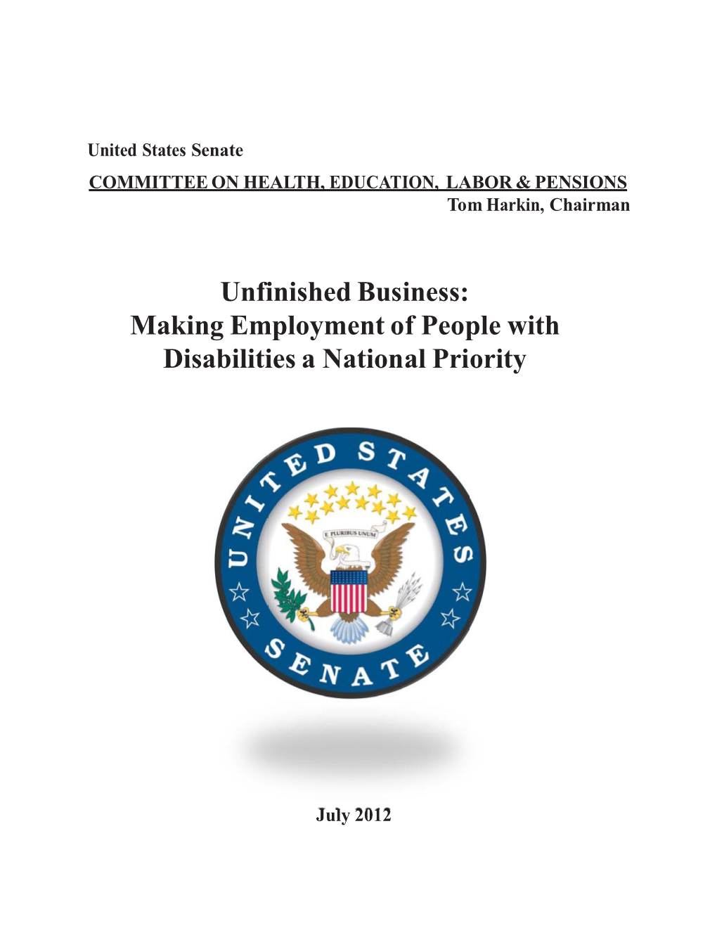 Unfinished Business: Making Employment of People with Disabilities a National Priority