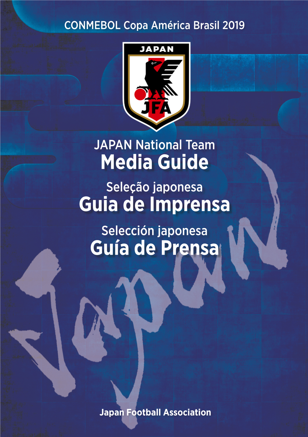 Media Guide Seleção Japonesa Guia De Imprensa Selección Japonesa Guía De Prensa