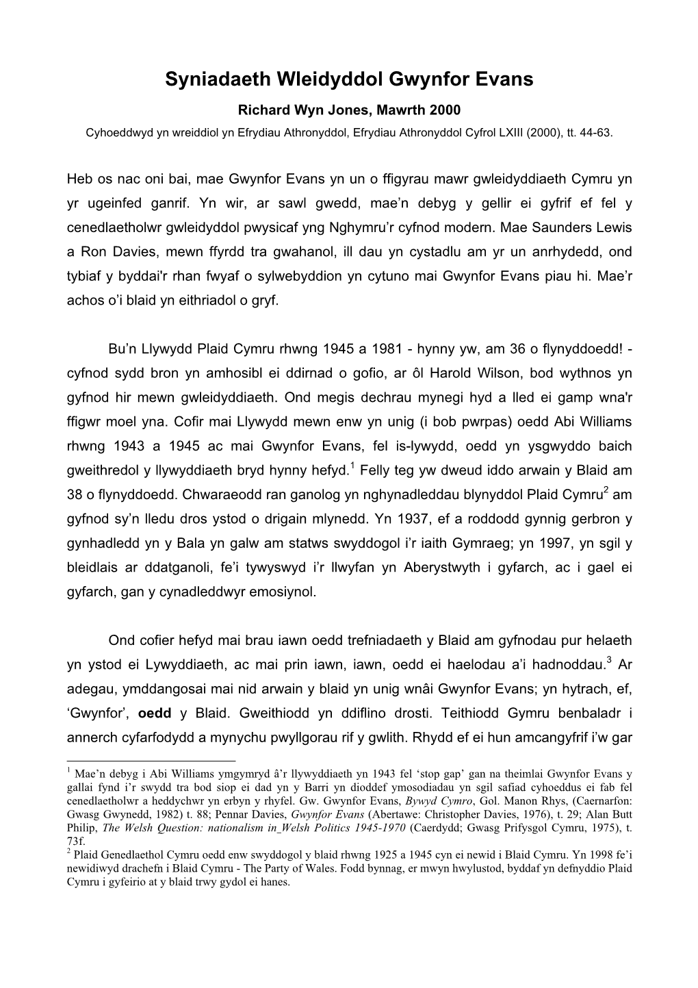 Syniadaeth Wleidyddol Gwynfor Evans Richard Wyn Jones, Mawrth 2000 Cyhoeddwyd Yn Wreiddiol Yn Efrydiau Athronyddol, Efrydiau Athronyddol Cyfrol LXIII (2000), Tt