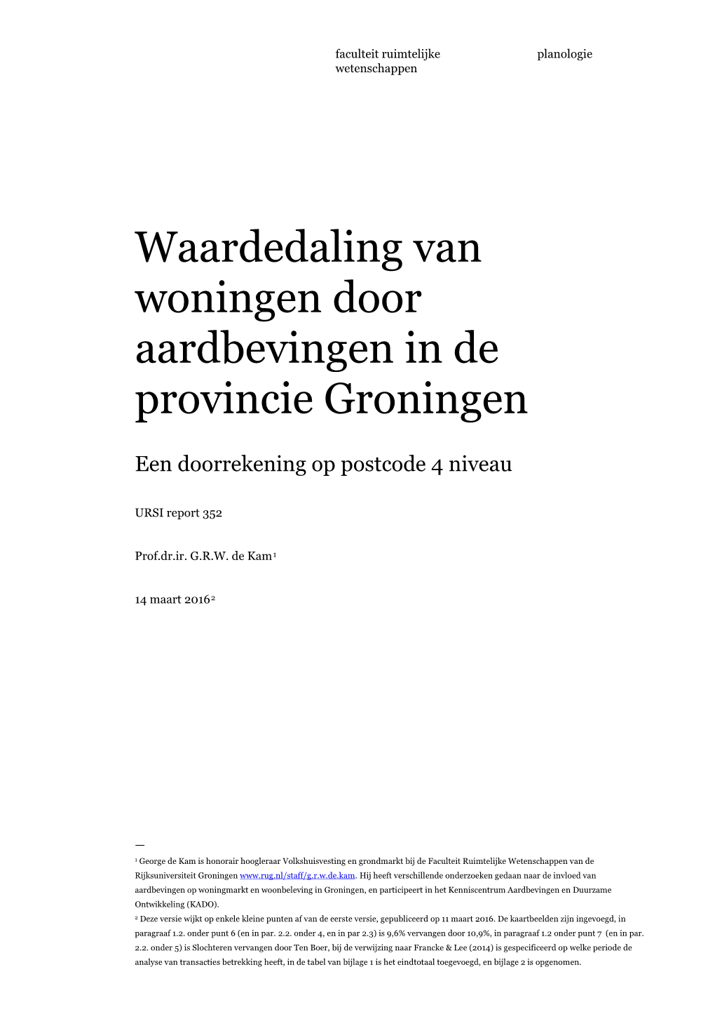 Waardedaling Van Woningen Door Aardbevingen in De Provincie Groningen