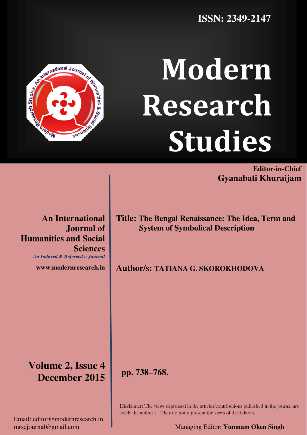 The Bengal Renaissance: the Idea, Term and Journal of System of Symbolical Description Humanities and Social Sciences an Indexed & Refereed E-Journal