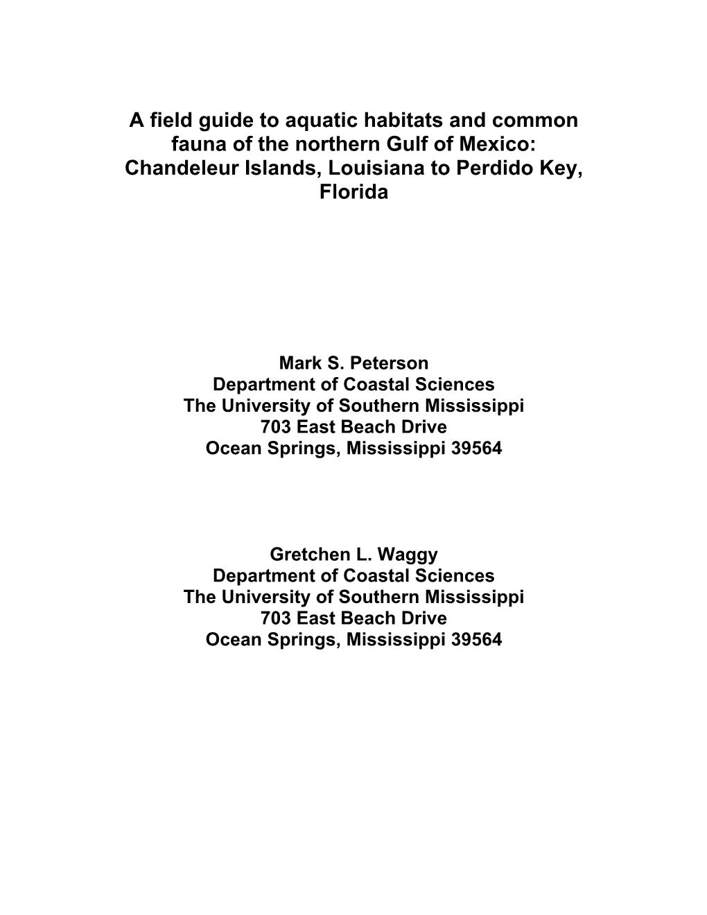 A Field Guide to Aquatic Habitats and Common Fauna of the Northern Gulf of Mexico: Chandeleur Islands, Louisiana to Perdido Key, Florida