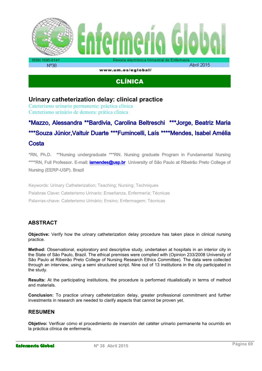 Urinary Catheterization Delay: Clinical Practice