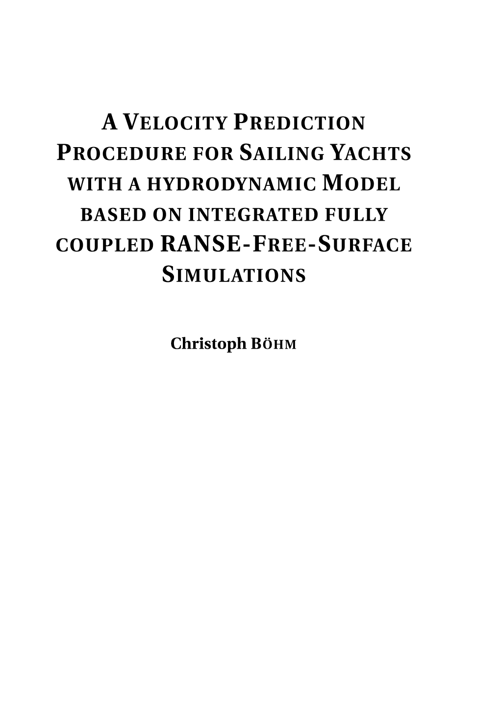 A Velocity Prediction Procedure for Sailing Yachts with a Hydrodynamic