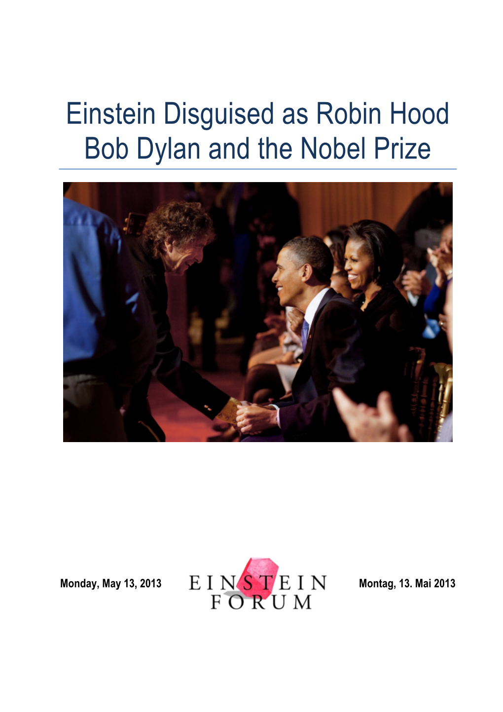 Einstein Disguised As Robin Hood Bob Dylan and the Nobel Prize
