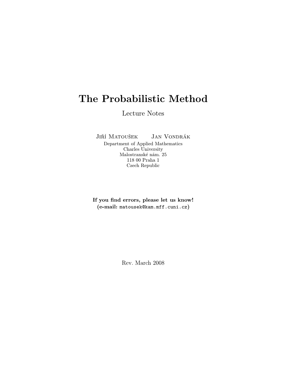 Lecture Notes on the Probabilistic Method