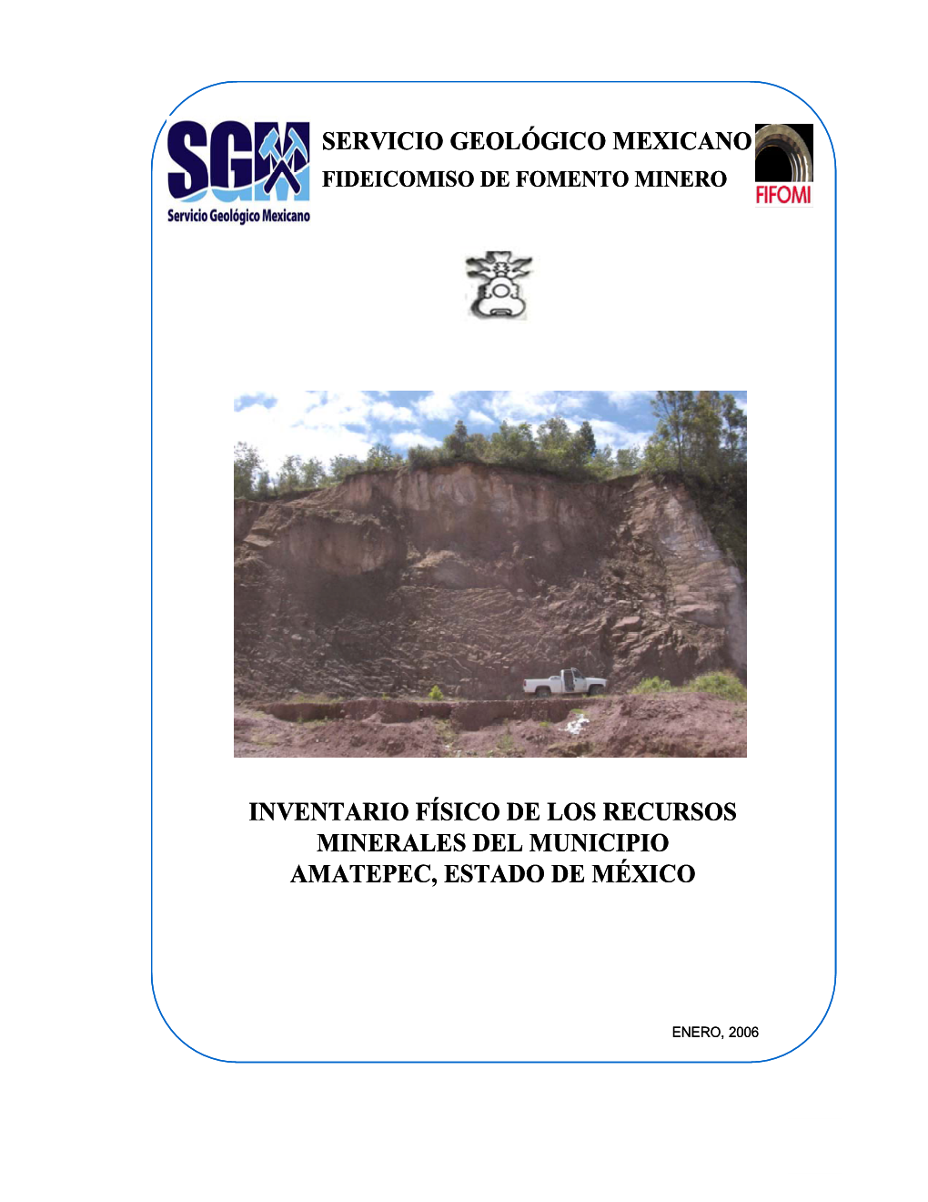 Inventario Físico De Los Recursos Minerales Del Municipio Amatepec, Estado De México