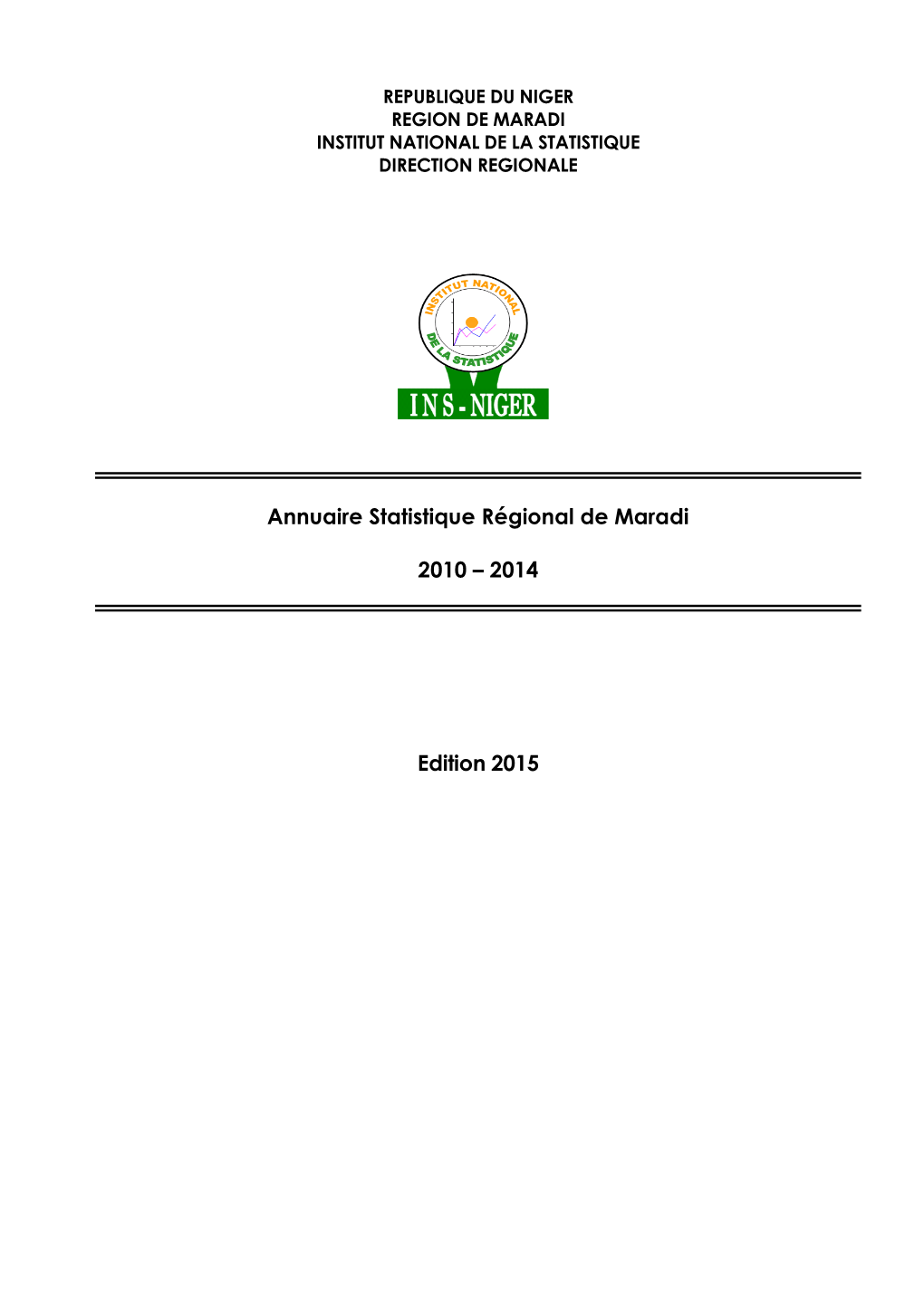 Annuaire Statistique Régional De Maradi 2010 – 2014 Edition 2015