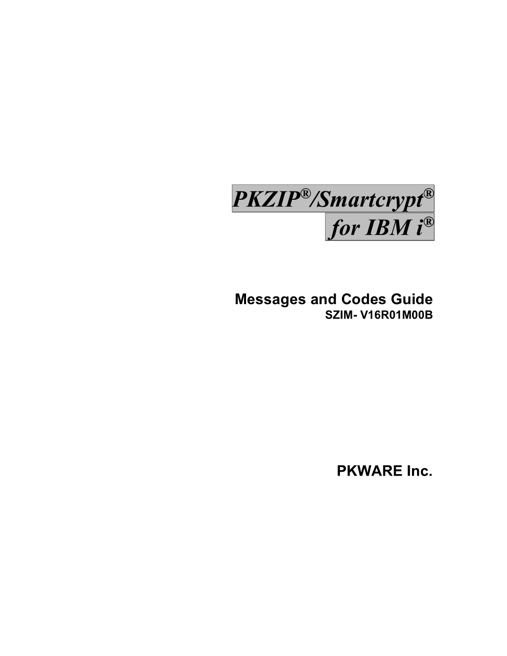 PKZIP®/Smartcrypt® for IBM I®