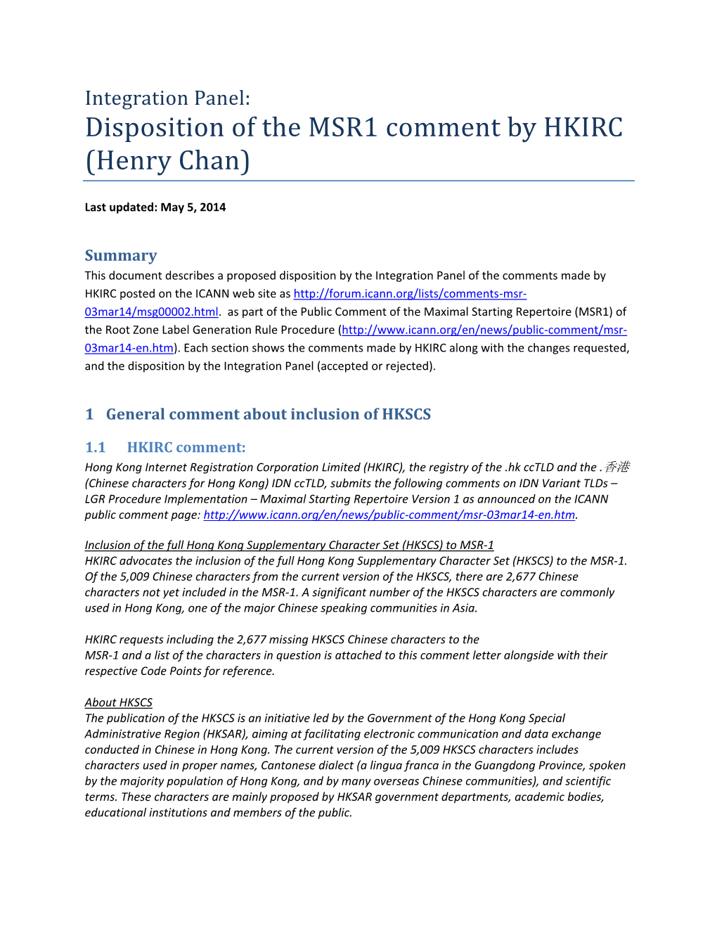 Disposition of the MSR1 Comment by HKIRC (Henry Chan)