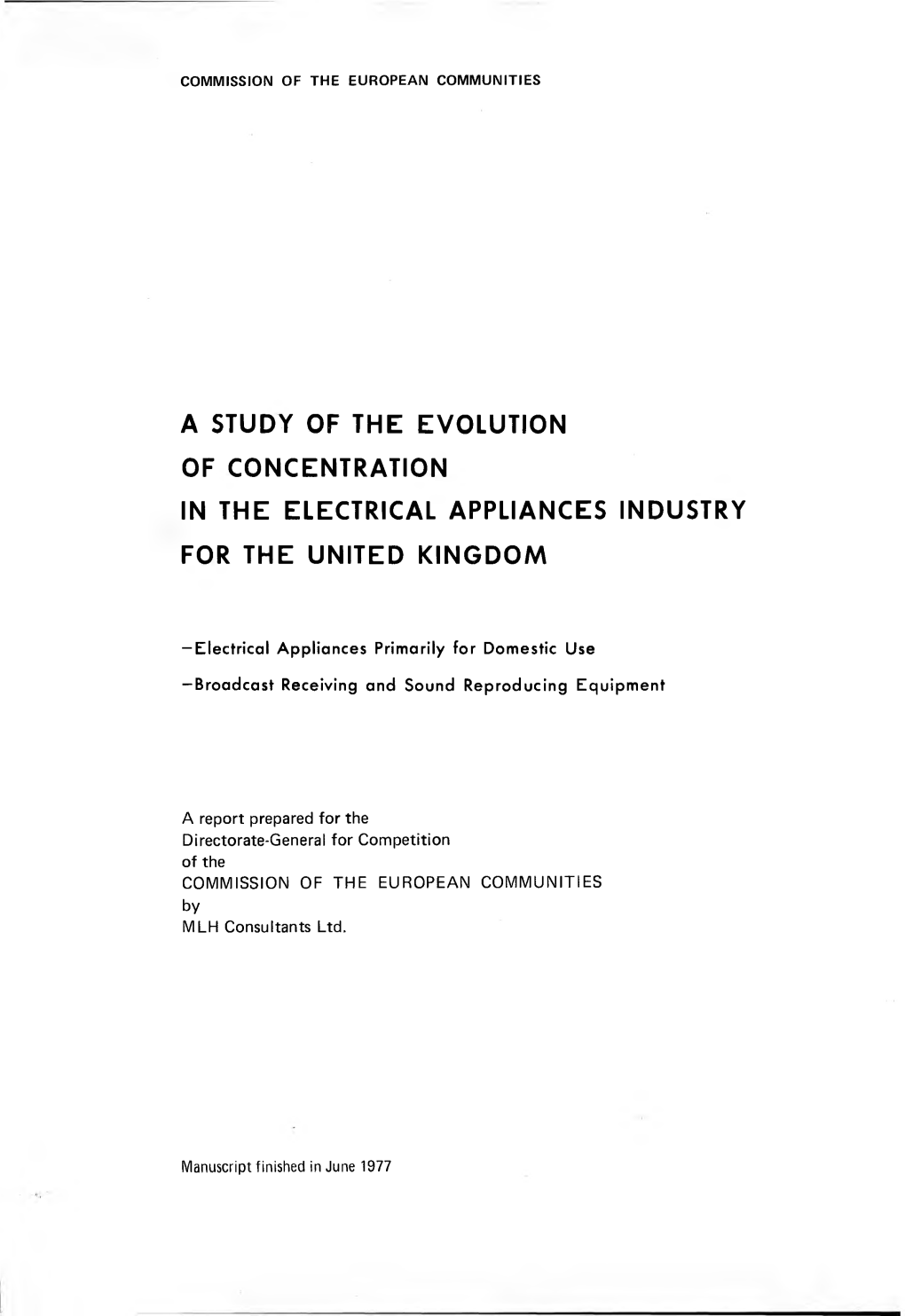 A Study of the Evolution of Concentration in the Electrical Appliances Industry for the United Kingdom