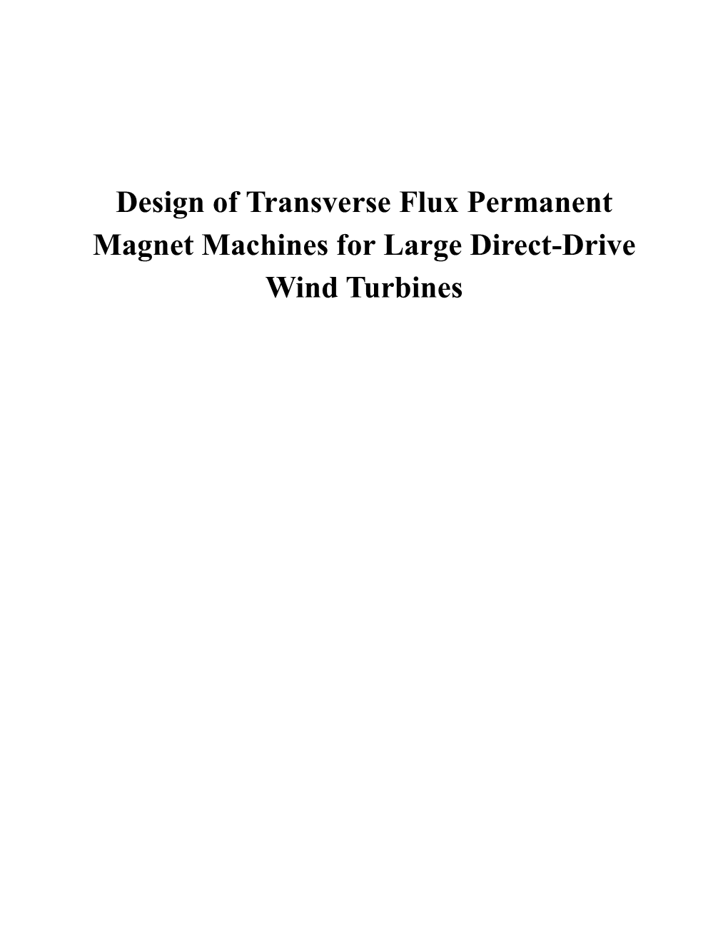 Design of Transverse Flux Permanent Magnet Machines for Large Direct-Drive Wind Turbines