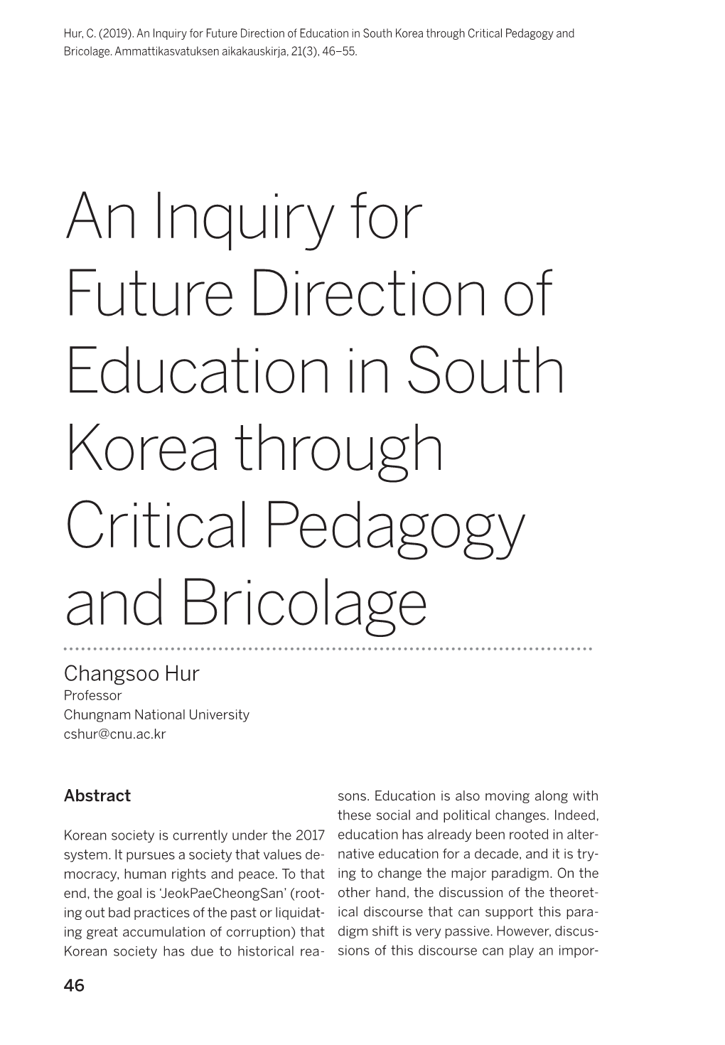 An Inquiry for Future Direction of Education in South Korea Through Critical Pedagogy and Bricolage