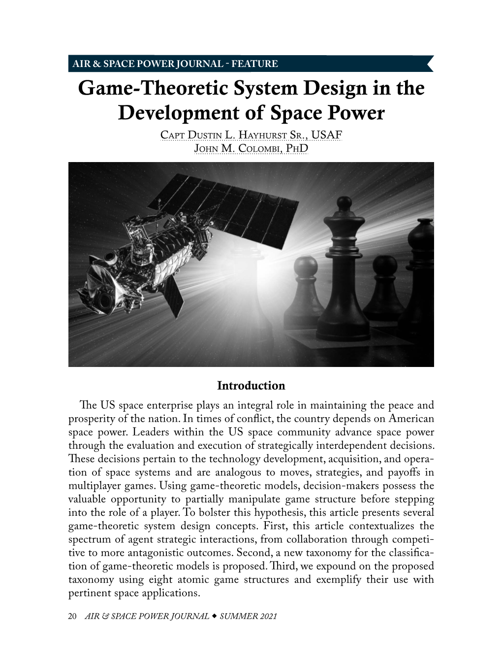 Game-Theoretic System Design in the Development of Space Power