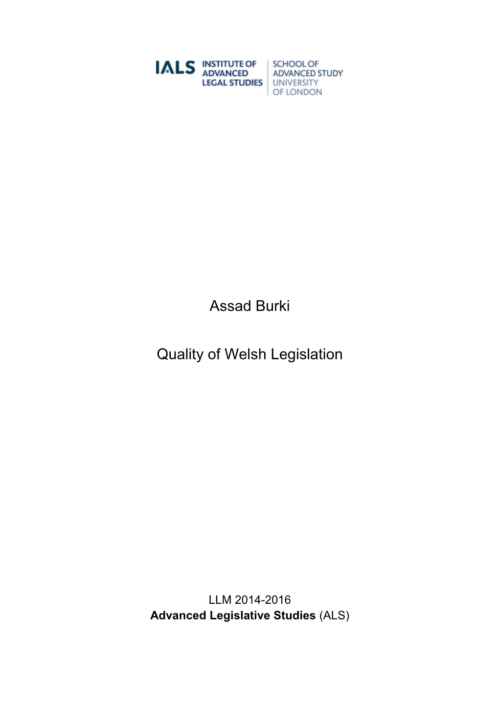 Assad Burki Quality of Welsh Legislation