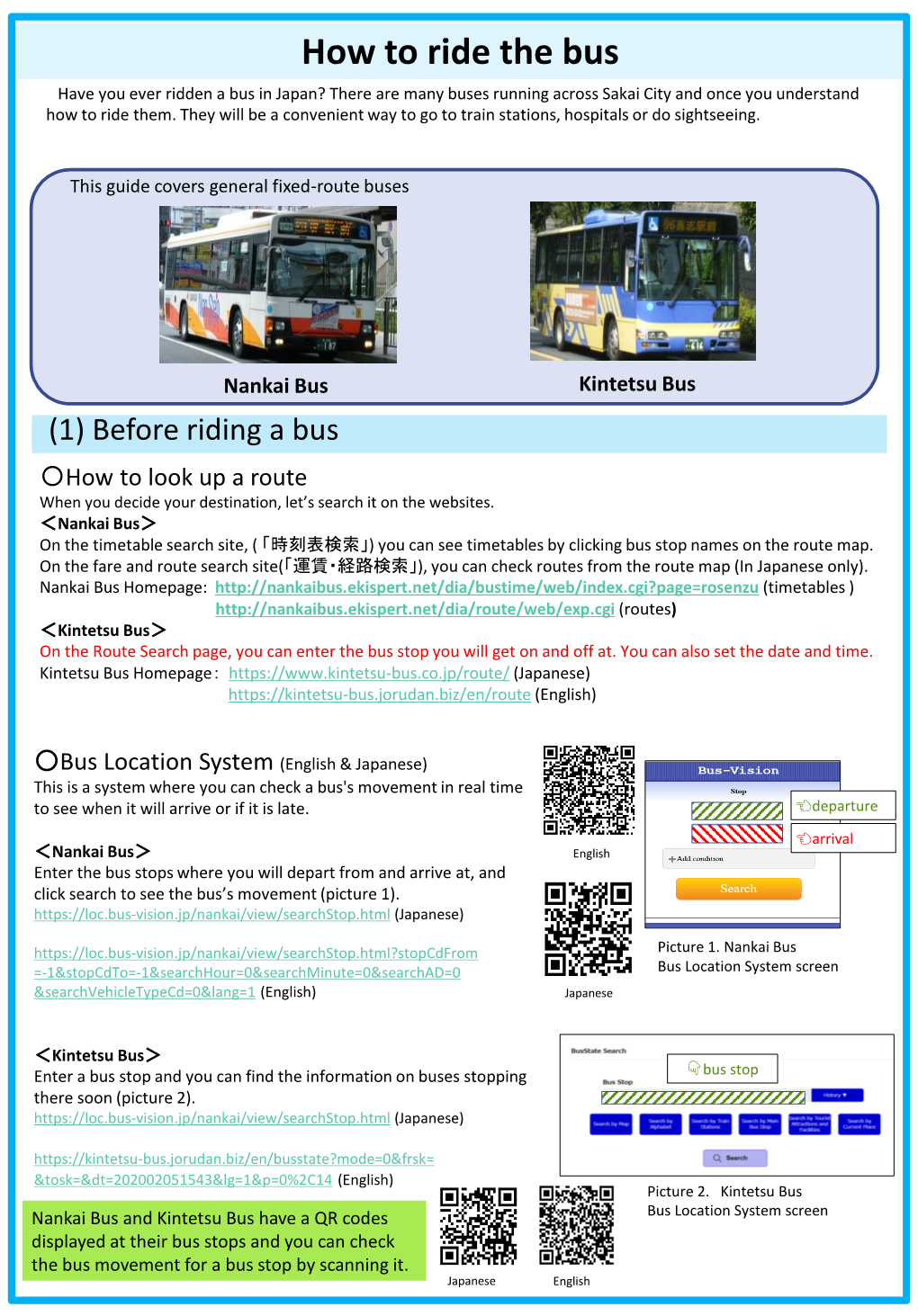 How to Ride the Bus Have You Ever Ridden a Bus in Japan? There Are Many Buses Running Across Sakai City and Once You Understand How to Ride Them