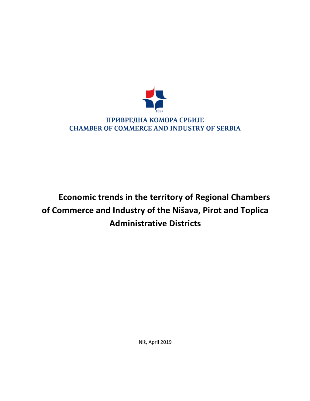 Economic Trends in the Territory of Regional Chambers of Commerce and Industry of the Nišava, Pirot and Toplica