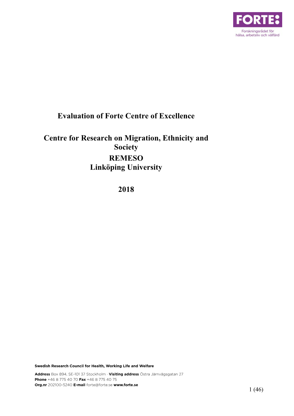 Evaluation of Forte Centre of Excellence Centre for Research On