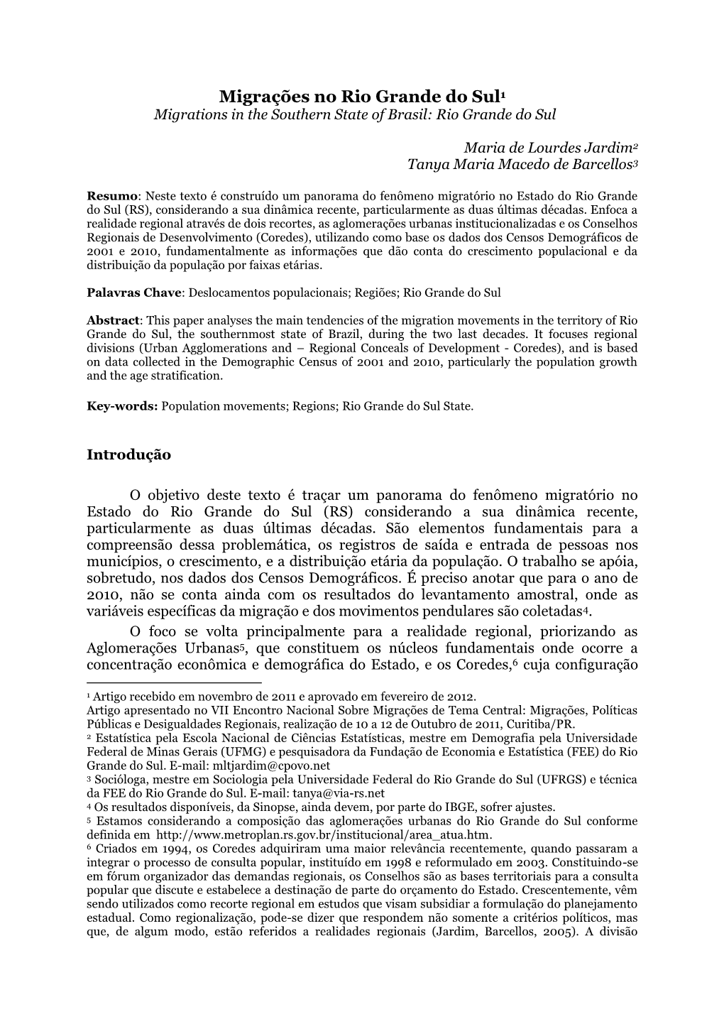 Migrações No Rio Grande Do Sul1 Migrations in the Southern State of Brasil: Rio Grande Do Sul