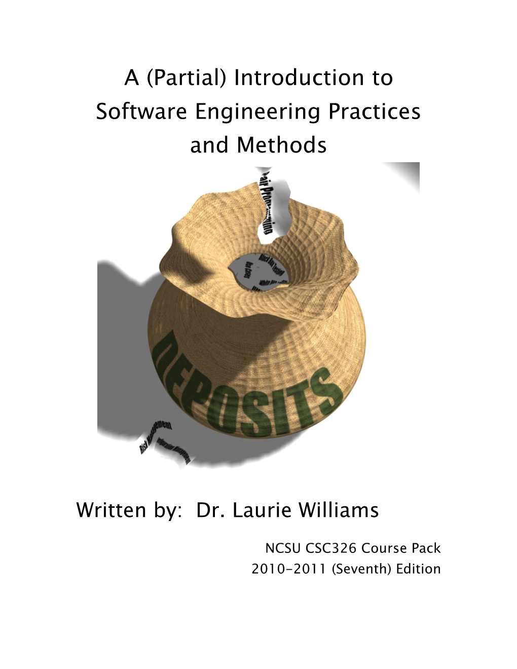 A (Partial) Introduction to Software Engineering Practices and Methods