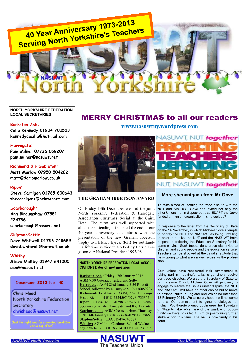 MERRY CHRISTMAS to All Our Readers 40 Year Anniversary 1973-2013 Serving North Yorkshire's Teachers