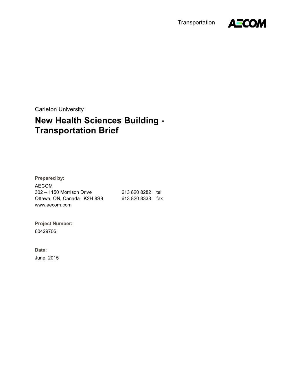 New Health Sciences Building - Transportation Brief