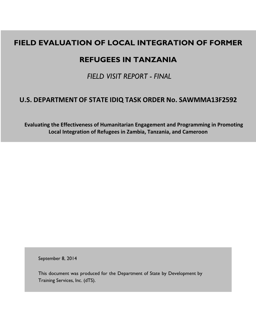 Field Evaluation of Local Integration of Former Refugees in Tanzania