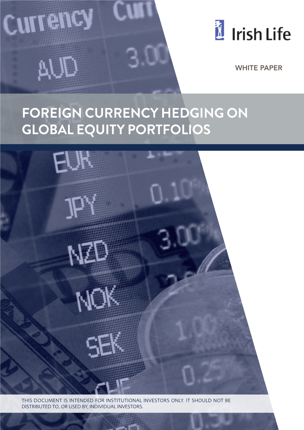 Foreign Currency Hedging on Global Equity Portfolios