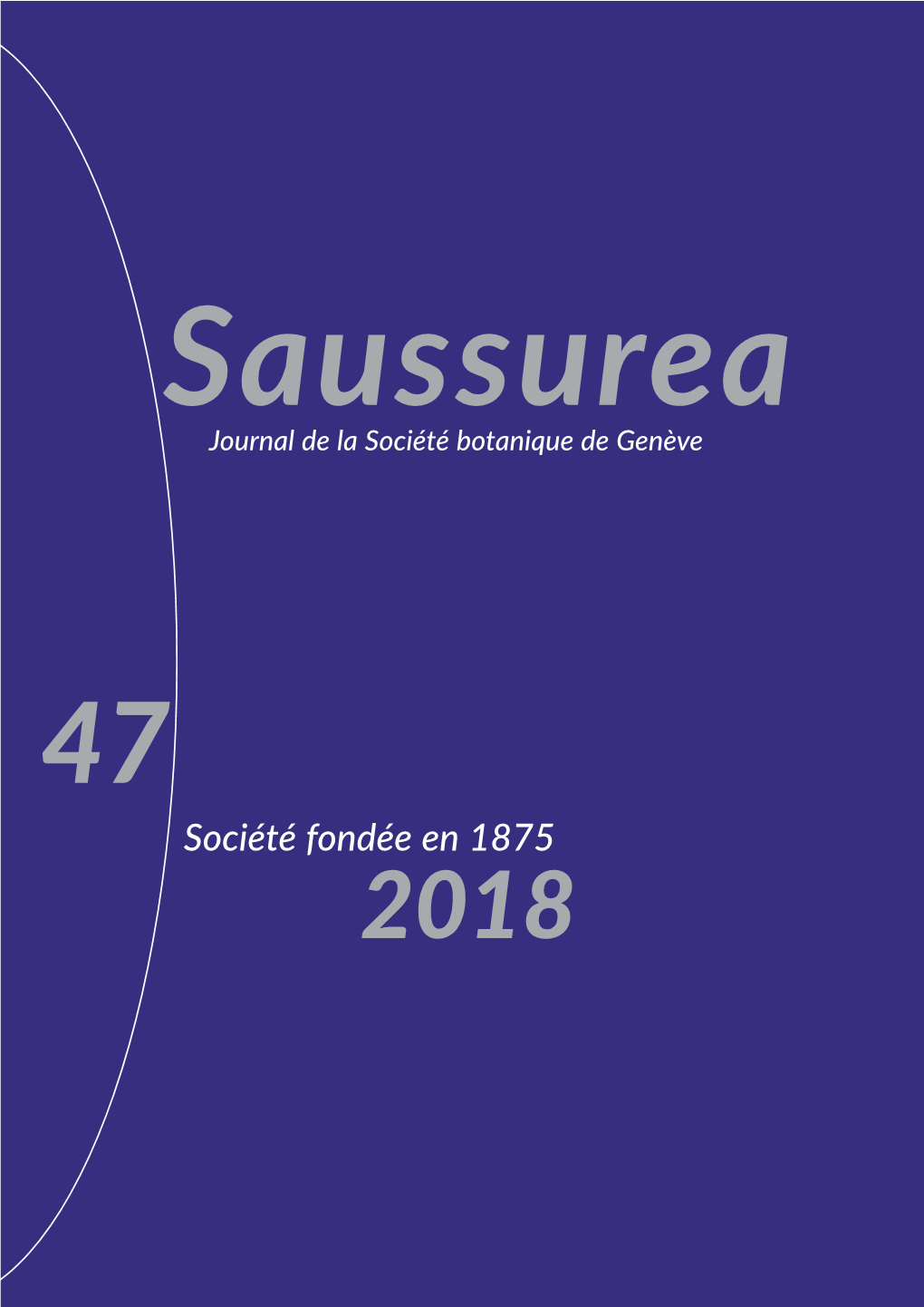 Société Fondée En 1875 2018 Saussurea Journal De La Société Botanique De Genève Société Fondée En 1875