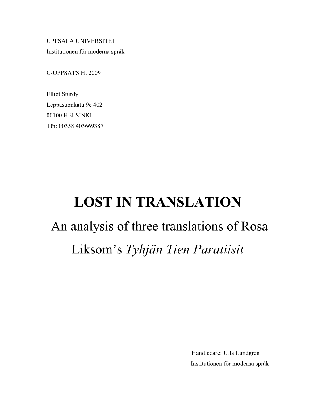 An Analysis of Three Tanslations of Rosa Liksom's