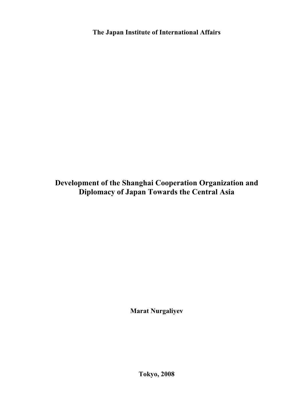 Development of the Shanghai Cooperation Organization and Diplomacy of Japan Towards the Central Asia