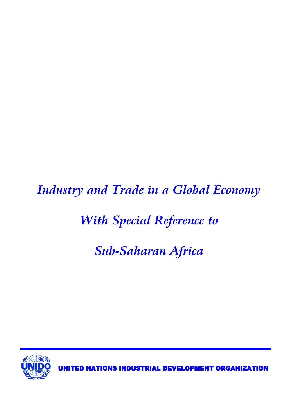 Industry and Trade in a Global Economy with Special Reference To