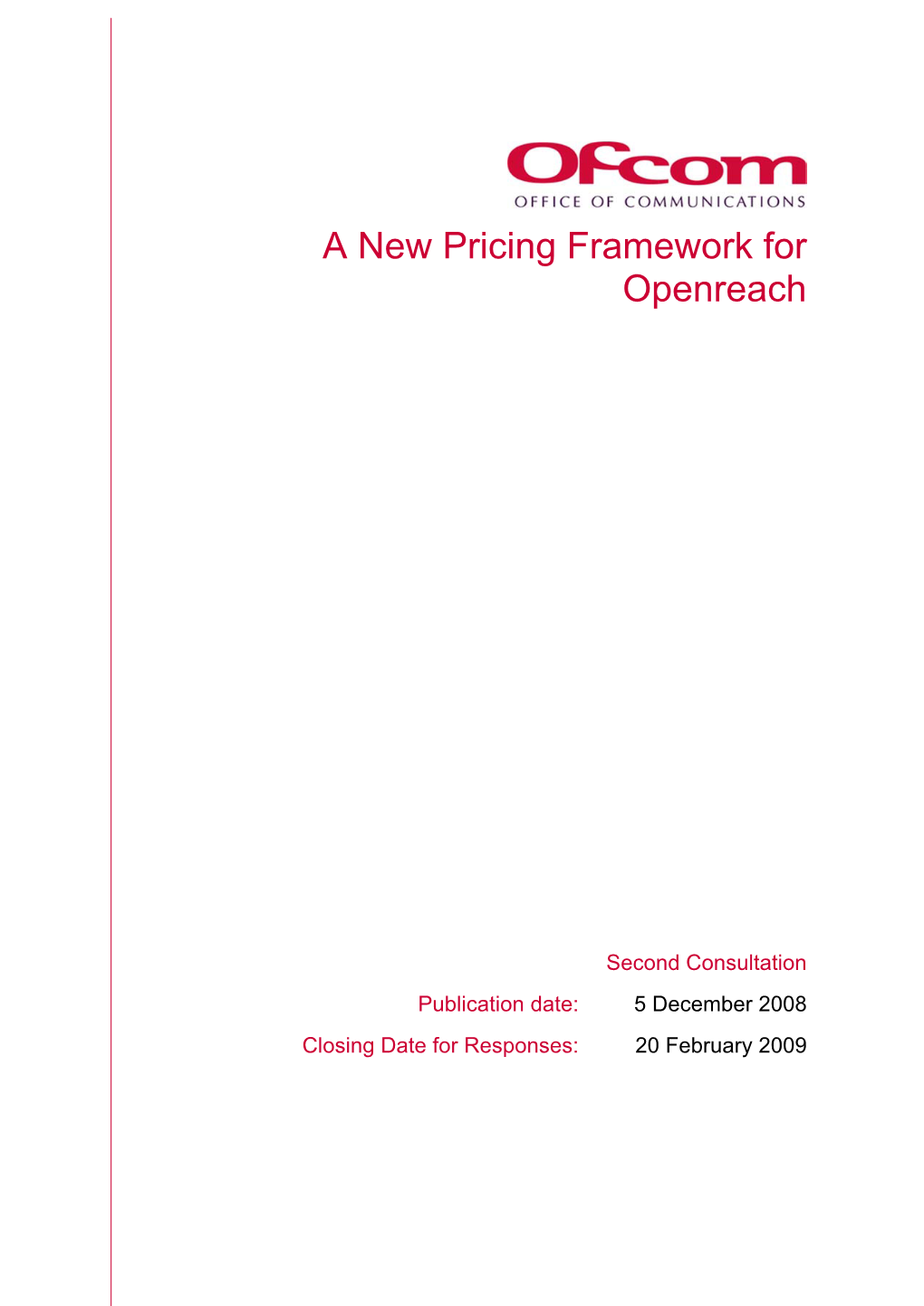 A New Pricing Framework for Openreach