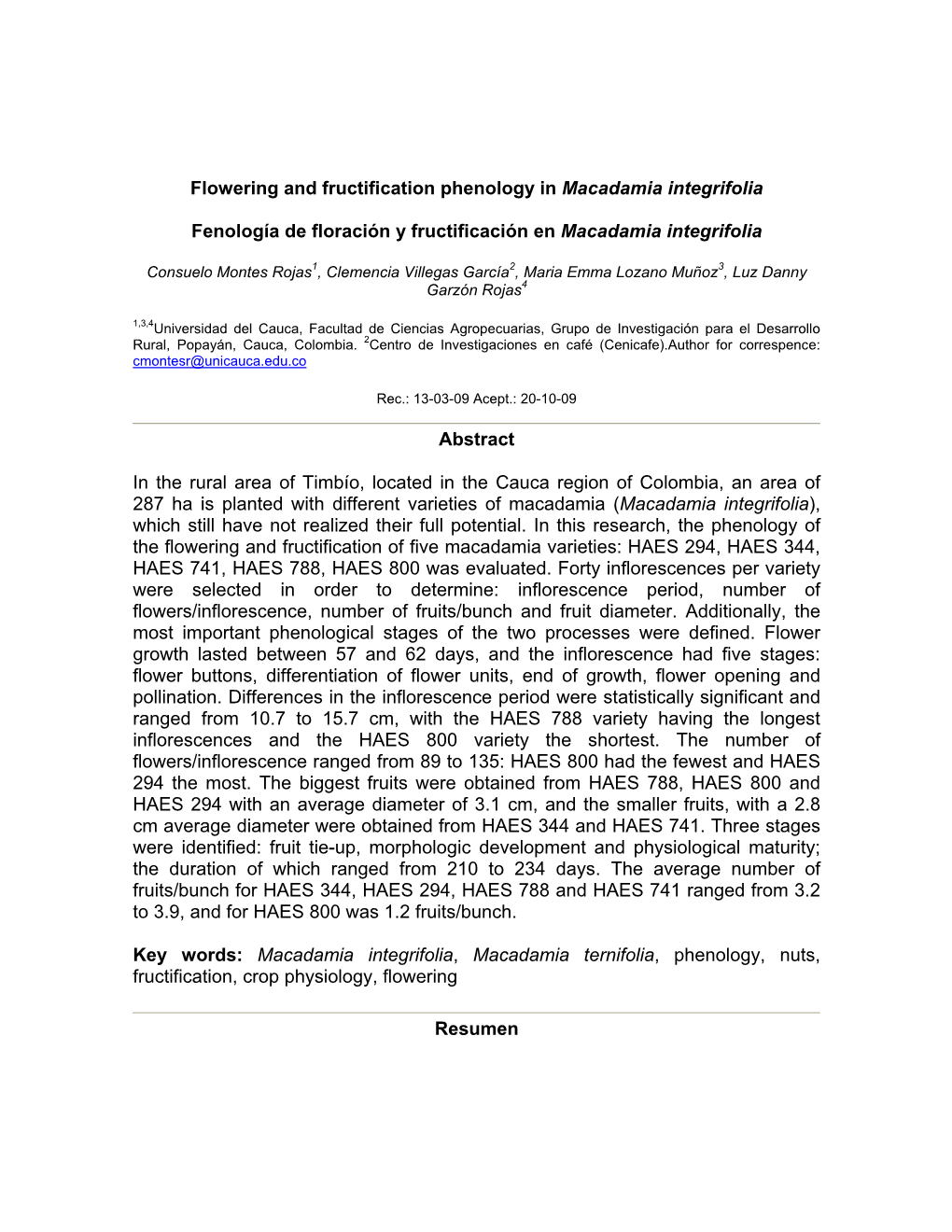 Flowering and Fructification Phenology in Macadamia Integrifolia Fenología De Floración Y Fructificación En Macadamia Integri