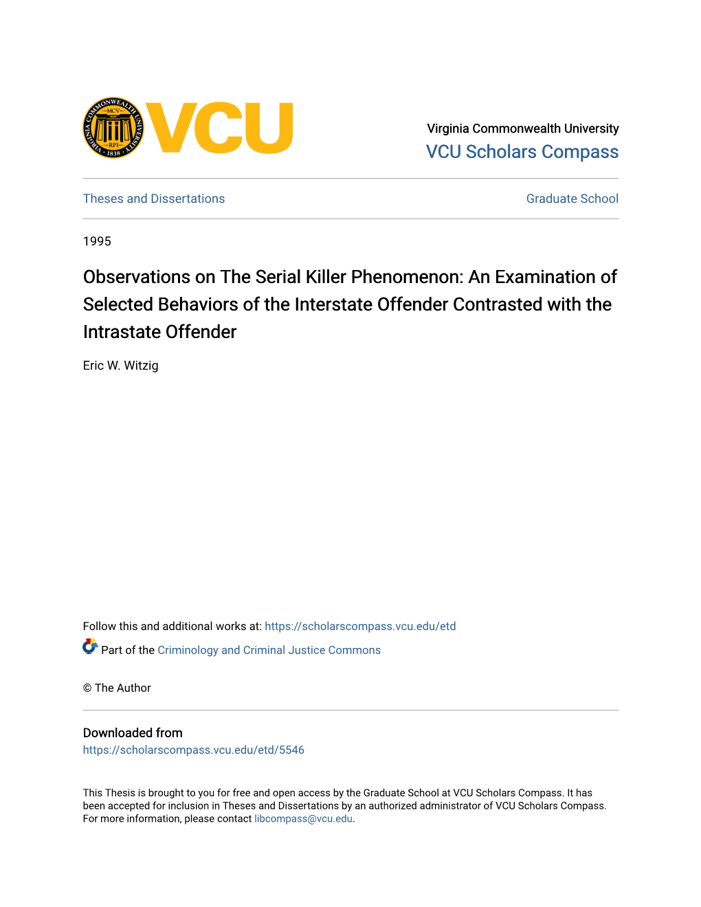 Observations on the Serial Killer Phenomenon: an Examination of Selected Behaviors of the Interstate Offender Contrasted with the Intrastate Offender