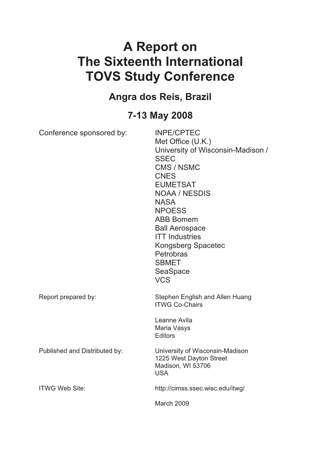 A Report on the Sixteenth International TOVS Study Conference